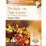 Ash Grove  Prelude On
