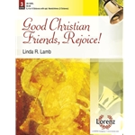 Good Christian Friends Rejoice