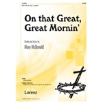 On That Great Great Mornin