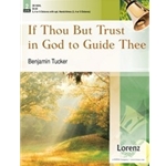 If Thou But Trust In God To Guide Thee