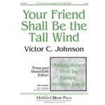 Your Friend Shall Be The Tall Wind