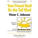 Your Friend Shall Be The Tall Wind