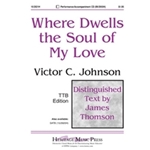Where Dwells The Soul Of My Love