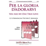 Per La Gloria D'adorarvi