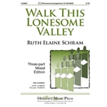 Walk This Lonesome Valley