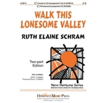 Walk This Lonesome Valley