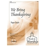 We Bring Thanksgiving