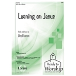 Leaning On Jesus