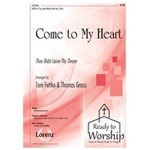 Come To My Heart