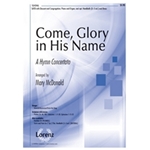 Come Glory In His Name