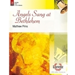 Angels Sang At Bethlehem
