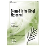 Blessed Is The King Hosanna