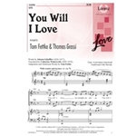 You Will I Love