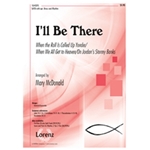 I'll Be There