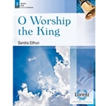 O Worship The King