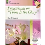 Processional On Thine Is The Glory