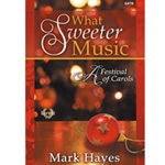 What Sweeter Music