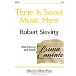 There Is Sweet Music Here