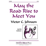 May The Road Rise To Meet You