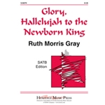 Glory Hallelujah To The Newborn King