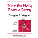 Now The Holly Bears A Berry