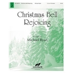 Christmas Bell Rejoicing