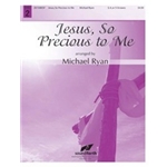 Jesus So Precious To Me