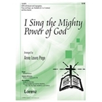 I Sing The Mighty Power Of God
