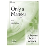 Only A Manger