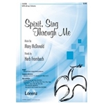 Spirit Sing Through Me