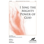 I Sing The Mighty Power Of God