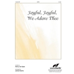 Joyful Joyful We Adore Thee
