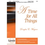 Time For All Things