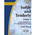 Softly & Tenderly Volume 3