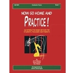 Now Go Home & Practice  Bk 1
