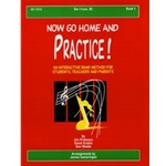 Now Go Home & Practice  Bk 1