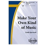 Make Your Own Kind Of Music
