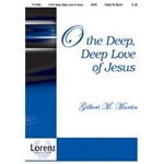 O The Deep Deep Love Of Jesus