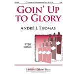 Goin' Up To Glory