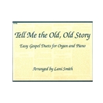 Tell Me The Old Old Story