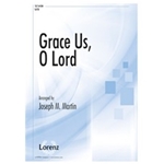 Grace Us O Lord
