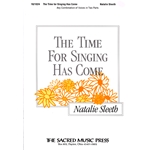 The Time for Singing Has Come