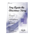 Sing Again the Christmas Story