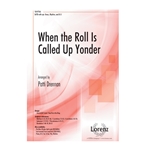 When the Roll Is Called Up Yonder