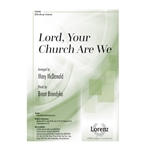 Lord Your Church Are We