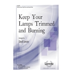 Keep Your Lamps Trimmed and Burning