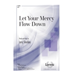 Let Your Mercy Flow Down