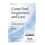 Come Find Forgiveness and Love