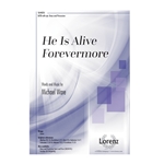 He Is Alive Forevermore