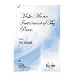 Make Me An Instrument Of Thy Peace